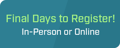 Register Early For Maximum Savings